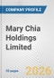 Mary Chia Holdings Limited Fundamental Company Report Including Financial, SWOT, Competitors and Industry Analysis - Product Thumbnail Image