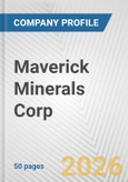 Maverick Minerals Corp. Fundamental Company Report Including Financial, SWOT, Competitors and Industry Analysis- Product Image