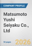 Matsumoto Yushi Seiyaku Co., Ltd. Fundamental Company Report Including Financial, SWOT, Competitors and Industry Analysis- Product Image