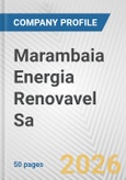 Marambaia Energia Renovavel Sa Fundamental Company Report Including Financial, SWOT, Competitors and Industry Analysis- Product Image