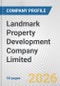 Landmark Property Development Company Limited Fundamental Company Report Including Financial, SWOT, Competitors and Industry Analysis - Product Thumbnail Image