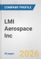 LMI Aerospace Inc. Fundamental Company Report Including Financial, SWOT, Competitors and Industry Analysis - Product Thumbnail Image