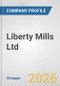 Liberty Mills Ltd. Fundamental Company Report Including Financial, SWOT, Competitors and Industry Analysis - Product Thumbnail Image