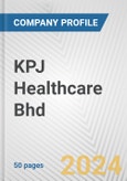 KPJ Healthcare Bhd Fundamental Company Report Including Financial, SWOT, Competitors and Industry Analysis- Product Image