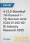 4-(3,5-Dimethyl-1H-Pyrazol-1-Yl)-Benzoic Acid (CAS 81282-82-8) Industry Research 2025: Global and Regional Market Trends 2019-2024 and Forecast to 2029 - Product Thumbnail Image