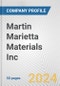 Martin Marietta Materials Inc. Fundamental Company Report Including Financial, SWOT, Competitors and Industry Analysis - Product Thumbnail Image