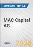 MAC Capital AG Fundamental Company Report Including Financial, SWOT, Competitors and Industry Analysis- Product Image