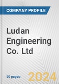 Ludan Engineering Co. Ltd. Fundamental Company Report Including Financial, SWOT, Competitors and Industry Analysis- Product Image