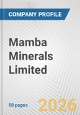 Mamba Minerals Limited Fundamental Company Report Including Financial, SWOT, Competitors and Industry Analysis- Product Image