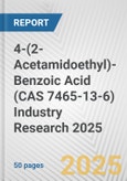 4-(2-Acetamidoethyl)-Benzoic Acid (CAS 7465-13-6) Industry Research 2025: Global and Regional Market Trends 2019-2024 and Forecast to 2029- Product Image
