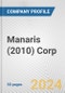 Manaris (2010) Corp. Fundamental Company Report Including Financial, SWOT, Competitors and Industry Analysis - Product Thumbnail Image