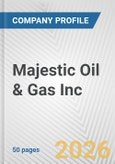 Majestic Oil & Gas Inc. Fundamental Company Report Including Financial, SWOT, Competitors and Industry Analysis- Product Image