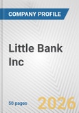 Little Bank Inc. Fundamental Company Report Including Financial, SWOT, Competitors and Industry Analysis- Product Image
