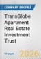 TransGlobe Apartment Real Estate Investment Trust Fundamental Company Report Including Financial, SWOT, Competitors and Industry Analysis - Product Thumbnail Image