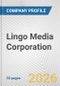 Lingo Media Corporation Fundamental Company Report Including Financial, SWOT, Competitors and Industry Analysis - Product Thumbnail Image