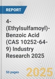 4-(Ethylsulfamoyl)-Benzoic Acid (CAS 10252-64-9) Industry Research 2025: Global and Regional Market Trends 2019-2024 and Forecast to 2029- Product Image