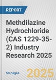 Methdilazine Hydrochloride (CAS 1229-35-2) Industry Research 2025: Global and Regional Market Trends 2019-2024 and Forecast to 2029- Product Image