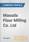 Masuda Flour Milling Co. Ltd. Fundamental Company Report Including Financial, SWOT, Competitors and Industry Analysis - Product Thumbnail Image