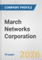 March Networks Corporation Fundamental Company Report Including Financial, SWOT, Competitors and Industry Analysis - Product Thumbnail Image