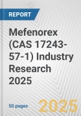 Mefenorex (CAS 17243-57-1) Industry Research 2025: Global and Regional Market Trends 2019-2024 and Forecast to 2029- Product Image