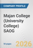 Majan College (University College) SAOG Fundamental Company Report Including Financial, SWOT, Competitors and Industry Analysis- Product Image