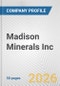Madison Minerals Inc. Fundamental Company Report Including Financial, SWOT, Competitors and Industry Analysis - Product Thumbnail Image