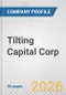 Tilting Capital Corp. Fundamental Company Report Including Financial, SWOT, Competitors and Industry Analysis - Product Thumbnail Image