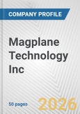 Magplane Technology Inc. Fundamental Company Report Including Financial, SWOT, Competitors and Industry Analysis- Product Image