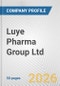 Luye Pharma Group Ltd. Fundamental Company Report Including Financial, SWOT, Competitors and Industry Analysis - Product Thumbnail Image