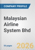 Malaysian Airline System Bhd Fundamental Company Report Including Financial, SWOT, Competitors and Industry Analysis- Product Image