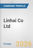 Linhai Co Ltd Fundamental Company Report Including Financial, SWOT, Competitors and Industry Analysis- Product Image