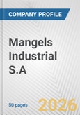 Mangels Industrial S.A. Fundamental Company Report Including Financial, SWOT, Competitors and Industry Analysis- Product Image