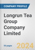 Longrun Tea Group Company Limited Fundamental Company Report Including Financial, SWOT, Competitors and Industry Analysis- Product Image
