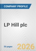 LP Hill plc Fundamental Company Report Including Financial, SWOT, Competitors and Industry Analysis- Product Image