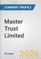 Master Trust Limited Fundamental Company Report Including Financial, SWOT, Competitors and Industry Analysis - Product Thumbnail Image