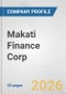 Makati Finance Corp. Fundamental Company Report Including Financial, SWOT, Competitors and Industry Analysis - Product Thumbnail Image
