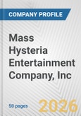 Mass Hysteria Entertainment Company, Inc. Fundamental Company Report Including Financial, SWOT, Competitors and Industry Analysis- Product Image