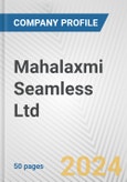 Mahalaxmi Seamless Ltd. Fundamental Company Report Including Financial, SWOT, Competitors and Industry Analysis- Product Image