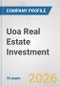 Uoa Real Estate Investment Fundamental Company Report Including Financial, SWOT, Competitors and Industry Analysis - Product Thumbnail Image