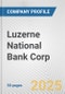 Luzerne National Bank Corp. Fundamental Company Report Including Financial, SWOT, Competitors and Industry Analysis - Product Thumbnail Image