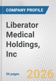 Liberator Medical Holdings, Inc. Fundamental Company Report Including Financial, SWOT, Competitors and Industry Analysis- Product Image
