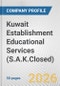 Kuwait Establishment Educational Services (S.A.K.Closed) Fundamental Company Report Including Financial, SWOT, Competitors and Industry Analysis - Product Thumbnail Image
