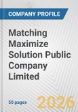 Matching Maximize Solution Public Company Limited Fundamental Company Report Including Financial, SWOT, Competitors and Industry Analysis- Product Image