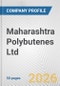 Maharashtra Polybutenes Ltd. Fundamental Company Report Including Financial, SWOT, Competitors and Industry Analysis - Product Thumbnail Image
