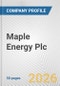 Maple Energy Plc Fundamental Company Report Including Financial, SWOT, Competitors and Industry Analysis - Product Thumbnail Image