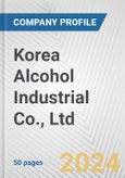 Korea Alcohol Industrial Co., Ltd. Fundamental Company Report Including Financial, SWOT, Competitors and Industry Analysis- Product Image