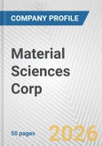 Material Sciences Corp. Fundamental Company Report Including Financial, SWOT, Competitors and Industry Analysis- Product Image