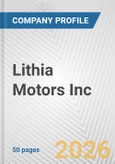 Lithia Motors Inc. Fundamental Company Report Including Financial, SWOT, Competitors and Industry Analysis- Product Image