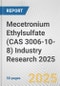 Mecetronium Ethylsulfate (CAS 3006-10-8) Industry Research 2025: Global and Regional Market Trends 2019-2024 and Forecast to 2029 - Product Thumbnail Image