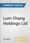 Lum Chang Holdings Ltd. Fundamental Company Report Including Financial, SWOT, Competitors and Industry Analysis - Product Thumbnail Image